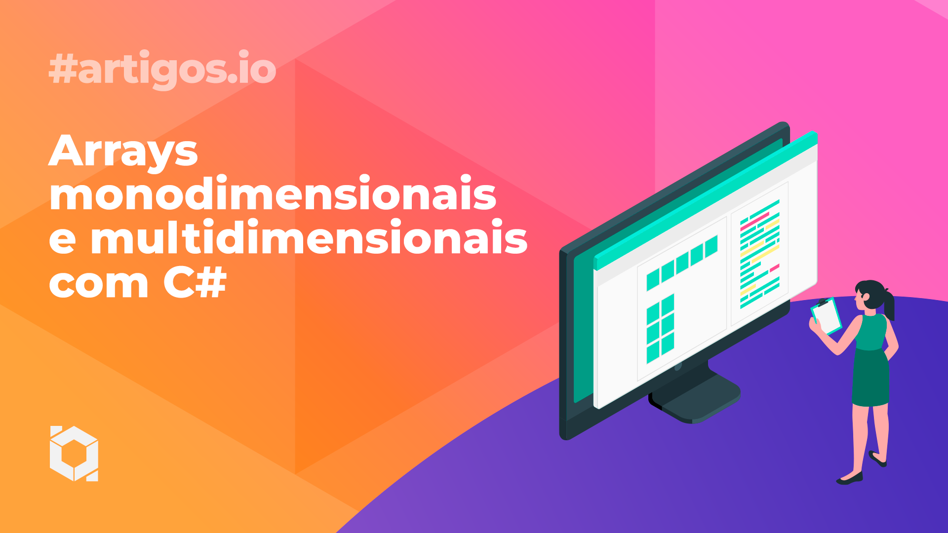 Arrays monodimensionais e multidimensionais no C# | balta.io